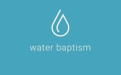 Why Water Baptism?